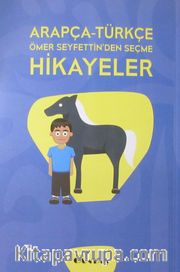 Arapça-Türkçe Ömer Seyfettin'den Seçme Hikayeler