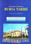 Geçmişten Günümüze Bursa Tarihi