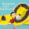 Aslanını Nasıl Saklarsın?