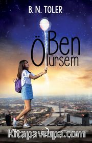 Ben Ölürsem