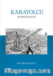 Karayolcu <br /> Bir Mühendisin Anıları