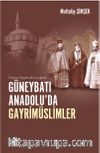 Yirminci Yüzyılın İlk Çeyreğinde Güneybatı Anadolu’da Gayrimüslimler