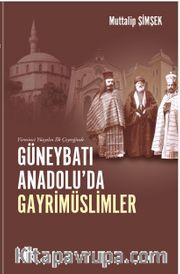 Yirminci Yüzyılın İlk Çeyreğinde Güneybatı Anadolu’da Gayrimüslimler