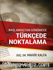Başlangıçtan Günümüze Türkçede Noktalama