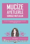 Mucize Ayetlerle Sonsuz Mutluluk