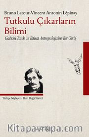 Tutkulu Çıkarların Bilimi