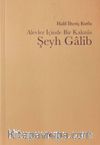 Alevler İçinde Bir Kaknüs Şeyh Galip