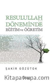 Resulullah (a.s.m.) Döneminde Eğitim ve Öğretim