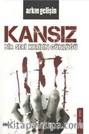 Kansız - Bir Seri Katilin Günlüğü