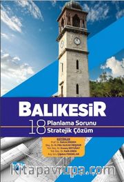 Balıkesir <br /> 18 Planlama Sorunu 18 Stratejik Çözüm