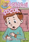 Aceleci Çocuk