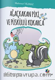 Ağaçkakan Piki ve Püsküllü Kokarca