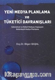 Yeni Medya Planlama ve Tüketici Davranışları