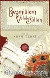 Bezmialem Valide Sultan