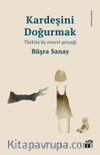 Kardeşini Doğurmak & Türkiye’de Ensest Gerçeği