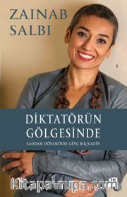 Diktatörün Gölgesinde <br /> Saddam Döneminde Genç Bir Kadın