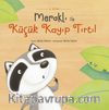 Meraklı ile Küçük Kayıp Tırtıl