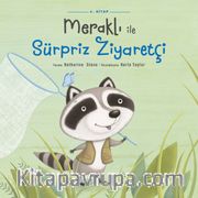 Meraklı ile Sürpriz Ziyaretçi