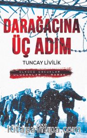 Darağacına Üç Adım