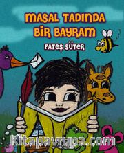 Masal Tadında Bir Bayram