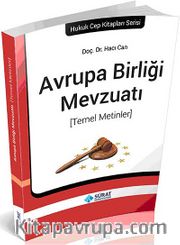 Avrupa Birli Mevzuatı (Temel Metinler)