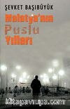 Malatya'nın Puslu Yılları