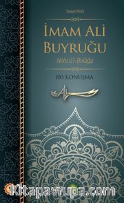 İmam Ali Buyruğu Nehcü’l-Belağa 100 Konuşma (Karton Kapak)