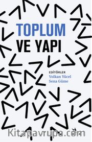 Toplum ve Yapı