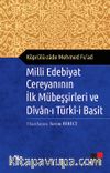 Milli Edebiyat Creyanının İlk Mübeşşirleri ve Divanı Türki-i Basit