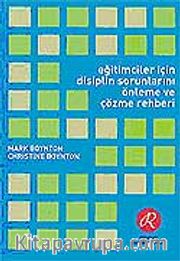 Eğitimciler İçin Disiplin Sorunları Önleme ve Çözme Rehberi