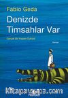 Denizde Timsah Var