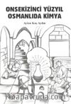 Onsekizinci Yüzyıl Osmanlı'da Kimya