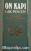 On Kapı Kırk Pencere On Kısa Sure ile Peygamberimizin Hayatı