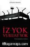 İz Yok Vukuat Yok