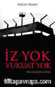 İz Yok Vukuat Yok