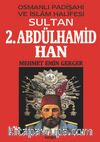 Osmanlı Padişahı ve İslam Halifesi Sultan 2. Abdülhamid Han