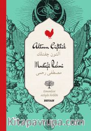 Altun Çiftlik (İki Dil (Alfabe) Bir Kitap-Osmanlıca-Türkçe)