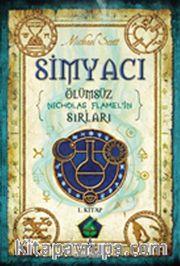 Simyacı - Ölümsüz Nicholas Flamel'in Sırları 1.Kitap