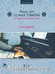 Piyano İçin 12 Halk Türküsü