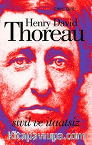 Henry David Thoreau - Sivil ve İtaatsiz