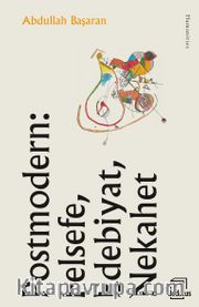 Postmodern: Felsefe, Edebiyat, Nekahet
