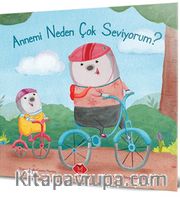 Annemi Neden Çok Seviyorum?