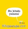 Bu Kitabı Yalama
