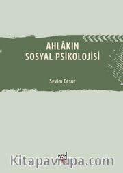 Ahlakın Sosyal Psikolojisi