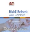Riskli Bebek Aile Rehberi