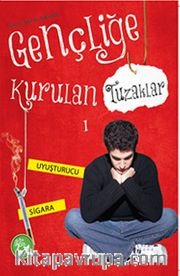 Gençliğe Kurulan Tuzaklar -1