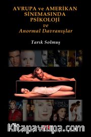 Avrupa ve Amerikan Sinemasında Psikoloji ve Anormal Davranışlar