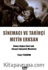 Sinema ve Tarihçi Metin Erksan & Dokuz Dağın Efesi’nde Sosyal Eşkıyalık Meselesi