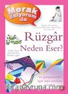 Merak Ediyorum da Rüzgar Neden Eser? (Ciltli)