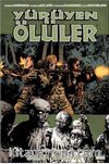 Yürüyen Ölüler 26 / Silah Başına